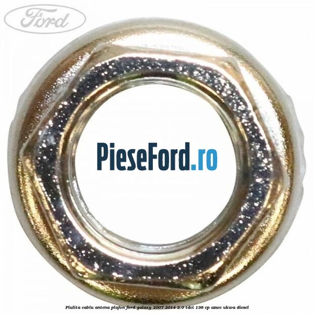 Piulita cablu antena plafon Ford Galaxy 2007-2014 2.0 TDCi 136 cp Piulita cablu antena plafon Ford Galaxy 2007-2014 2.0 TDCi 136 cp AZWC, UKWA diesel