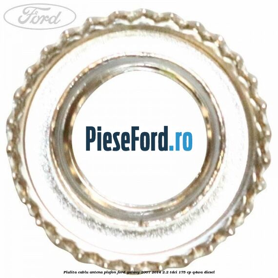 Piulita cablu antena plafon Ford Galaxy 2007-2014 2.2 TDCi 175 cp Piulita cablu antena plafon Ford Galaxy 2007-2014 2.2 TDCi 175 cp Q4WA diesel