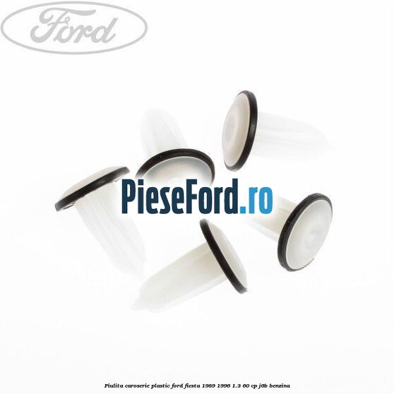 Piulita caroserie plastic Ford Fiesta 1989-1996 1.3 60 cp