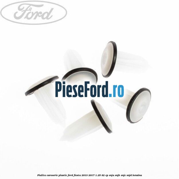 Piulita caroserie plastic Ford Fiesta 2013-2017 1.25 82 cp