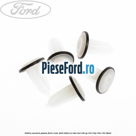 Piulita caroserie plastic Ford S-Max 2015-2023 2.0 TDCi 4x4 150 cp T7CI, T7CJ, T7CK, T7CL diesel