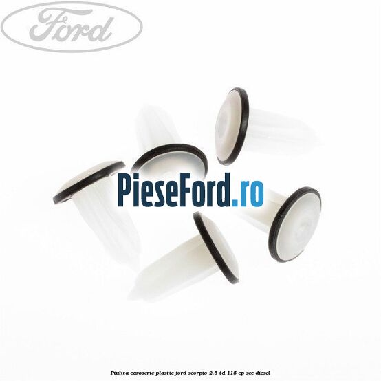 Piulita caroserie plastic Ford Scorpio 2.5 TD 115 cp