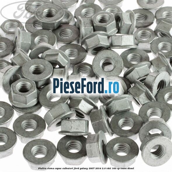 Piulita clema capac culbutori Ford Galaxy 2007-2014 2.0 TDCi 163 cp TXWA diesel