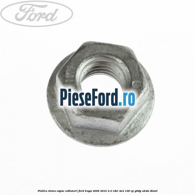 Piulita clema capac culbutori Ford Kuga 2008-2012 2.0 TDCi 4x4 136 cp G6DG, UKDA diesel