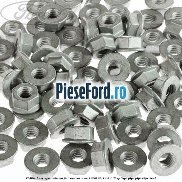 Piulita clema capac culbutori Ford Tourneo Connect 2002-2014 1.8 Di 75 cp BHPA, P7PA, P7PB, R2PA diesel
