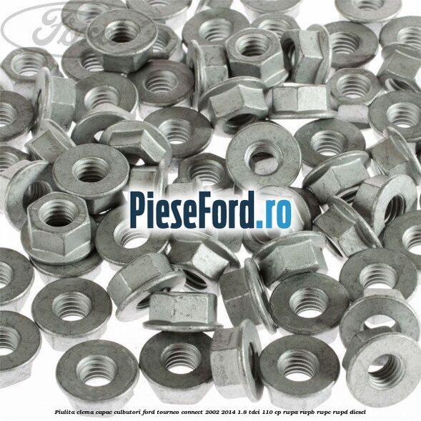 Piulita clema capac culbutori Ford Tourneo Connect 2002-2014 1.8 TDCi 110 cp RWPA, RWPB, RWPC, RWPD diesel