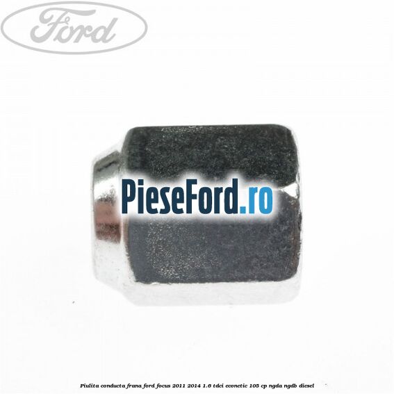 Piulita conducta frana Ford Focus 2011-2014 1.6 TDCi ECOnetic 105 cp NGDA, NGDB diesel