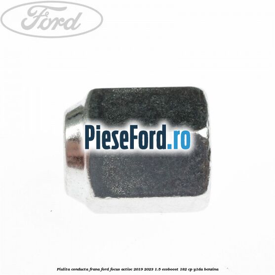 Piulita conducta frana Ford Focus Active 2019-2023 1.5 EcoBoost 182 cp Piulita conducta frana Ford Focus Active 2019-2023 1.5 EcoBoost 182 cp Y1DA benzina
