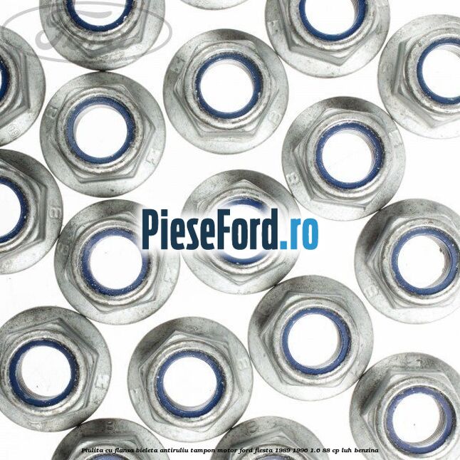 Piulita cu flansa bieleta antiruliu tampon motor Ford Fiesta 1989-1996 1.6 88 cp LUH benzina