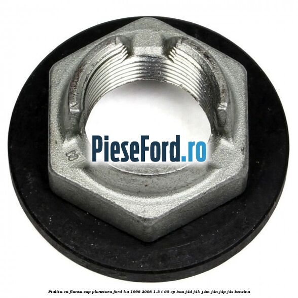 Piulita cu flansa cap planetara Ford Ka 1996-2008 1.3 i 60 cp BAA, J4D, J4K, J4M, J4N, J4P, J4S benzina