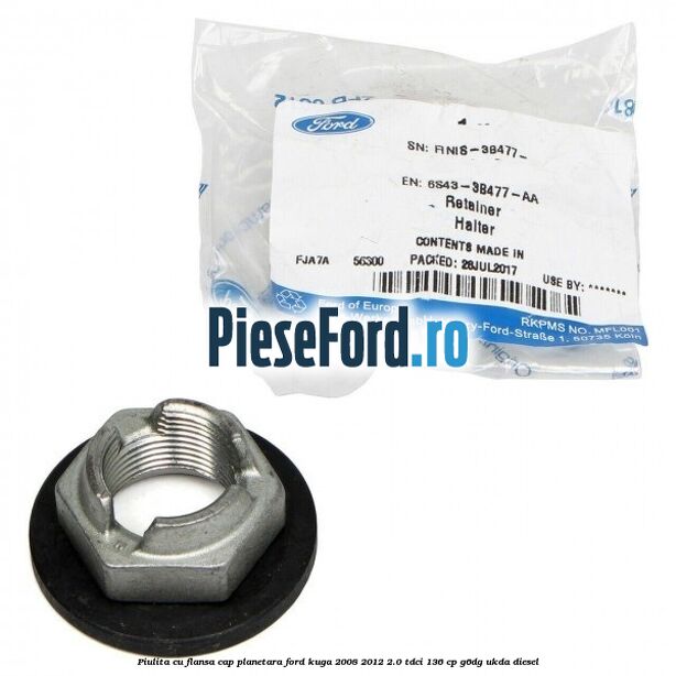 Piulita cu flansa cap planetara Ford Kuga 2008-2012 2.0 TDCi 136 cp G6DG, UKDA diesel