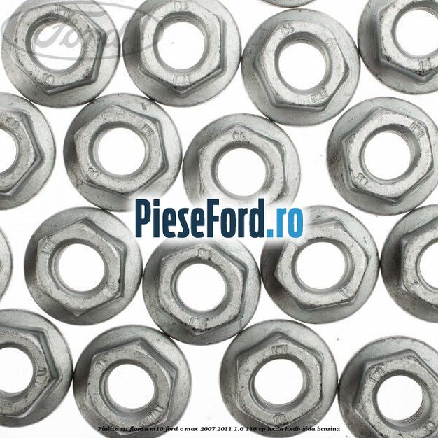 Piulita cu flansa M10 Ford C-Max 2007-2011 1.6 116 cp HXDA, HXDB, SIDA benzina