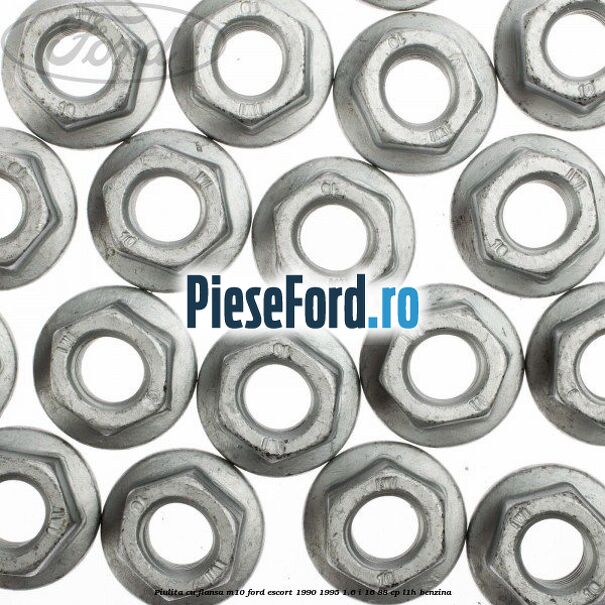 Piulita cu flansa M10 Ford Escort 1990-1995 1.6 i 16 88 cp L1H benzina