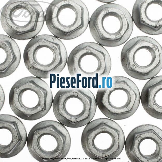 Piulita cu flansa M10 Ford Focus 2011-2014 2.0 TDCi 163 cp TXDB diesel