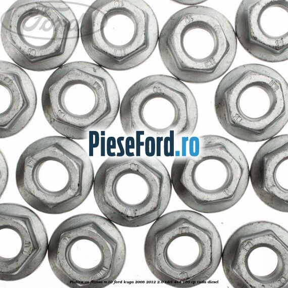 Piulita cu flansa M10 Ford Kuga 2008-2012 2.0 TDCI 4x4 163 cp TXDA diesel