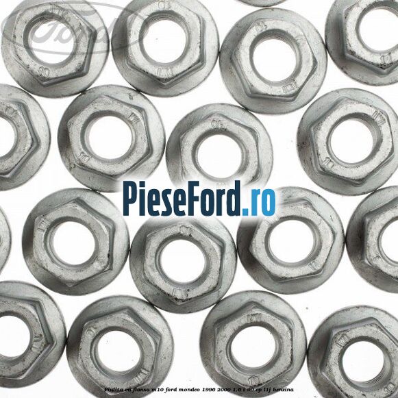 Piulita cu flansa M10 Ford Mondeo 1996-2000 1.6 i 90 cp L1J benzina