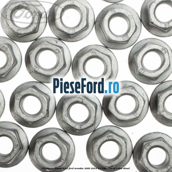 Piulita cu flansa M10 Ford Mondeo 2008-2014 2.2 TDCi 200 cp KNBA diesel