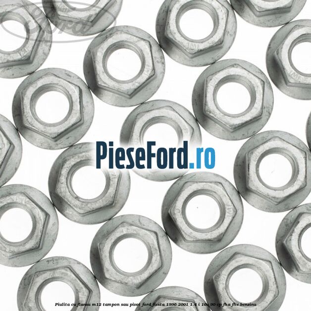 Piulita cu flansa M12 tampon sau pivot Ford Fiesta 1996-2001 1.4 i 16V 90 cp FHA, FHE benzina