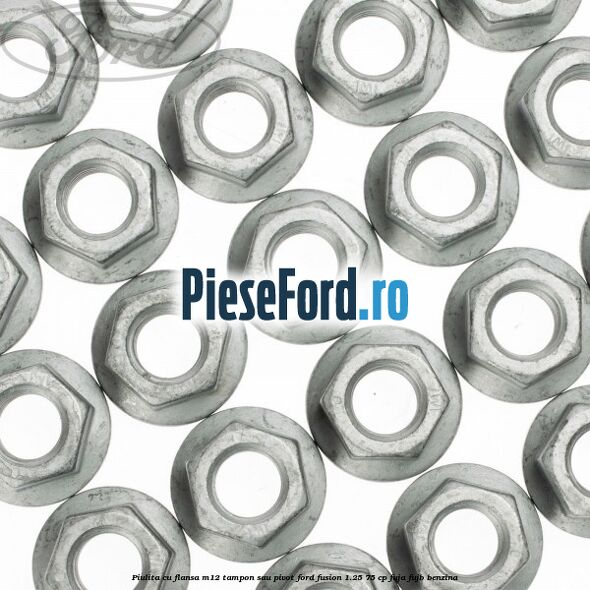 Piulita cu flansa M12 tampon sau pivot Ford Fusion 1.25 75 cp FUJA, FUJB benzina
