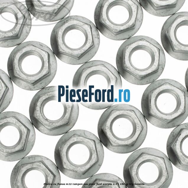 Piulita cu flansa M12 tampon sau pivot Ford Scorpio 2.9 i 150 cp BRG benzina