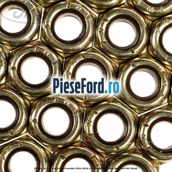 Piulita cu frana M10 Ford Mondeo 2014-2018 2.0 TDCi 180 cp T8CA, T8CC, T8CD, T8CL diesel