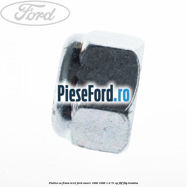 Piulita cu frana M12 Ford Escort 1990-1995 1.4 71 cp F6F, F6G benzina