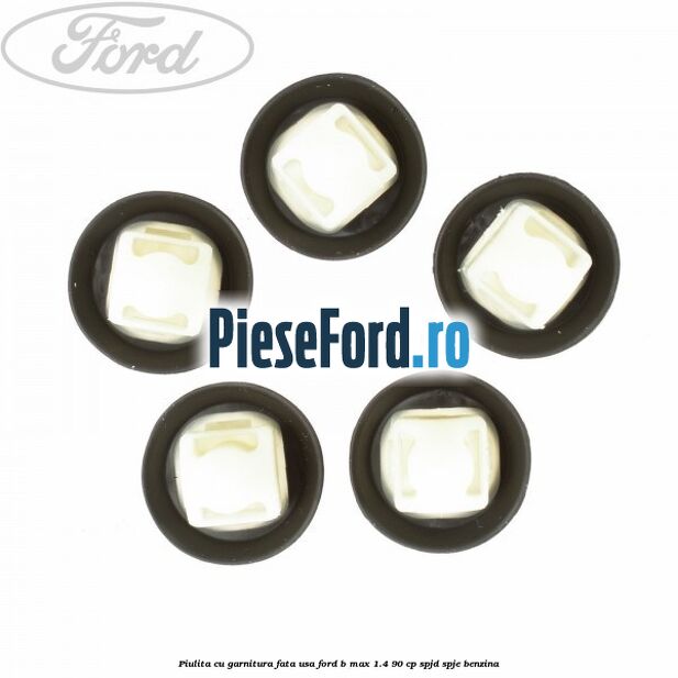 Piulita cu garnitura fata usa Ford B-Max 1.4 90 cp SPJD, SPJE benzina