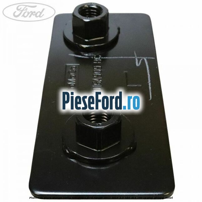 Piulita cu placa stanga carlig remorcare Ford Ranger 2012-2015 2.2 TDCi 4x4 150 cp ENQJ, GBVAJQJ diesel