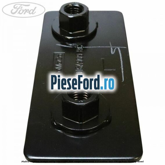 Piulita cu placa stanga carlig remorcare Ford Ranger 2019-2022 2.0 EcoBlue 4x4 170 cp BC2X, T20DD0J diesel