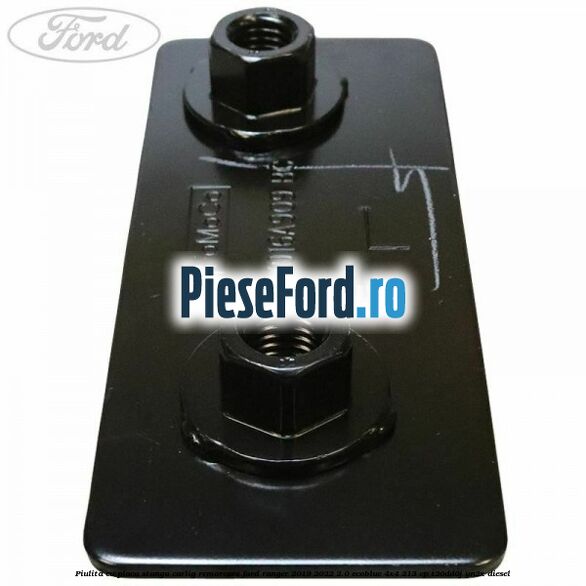 Piulita cu placa stanga carlig remorcare Ford Ranger 2019-2022 2.0 EcoBlue 4x4 213 cp T20DD0J, YN2X diesel