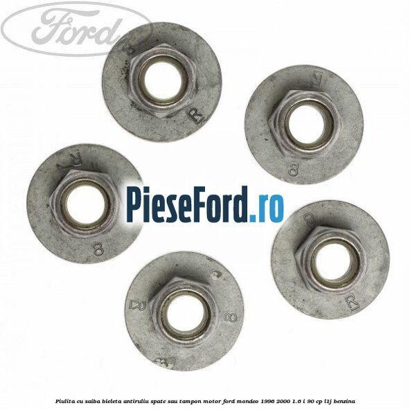 Piulita cu saiba bieleta antiruliu spate sau tampon motor Ford Mondeo 1996-2000 1.6 i 90 cp L1J benzina