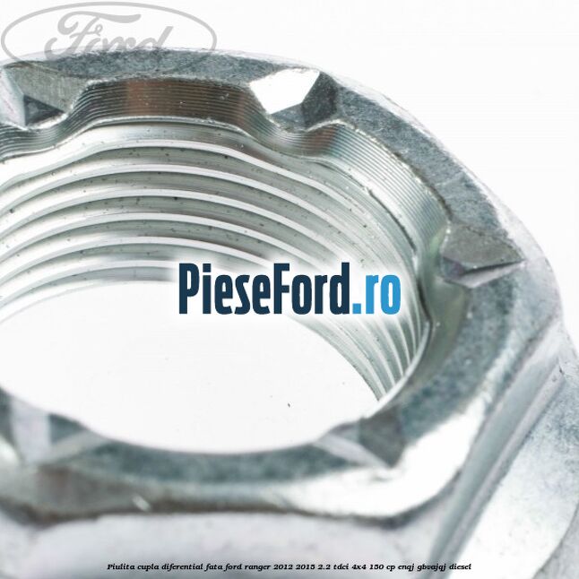 Piulita cupla diferential fata Ford Ranger 2012-2015 2.2 TDCi 4x4 150 cp ENQJ, GBVAJQJ diesel