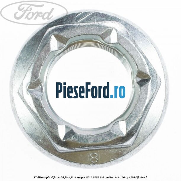 Piulita cupla diferential fata Ford Ranger 2019-2022 2.0 EcoBlue 4x4 130 cp T20DD0J diesel