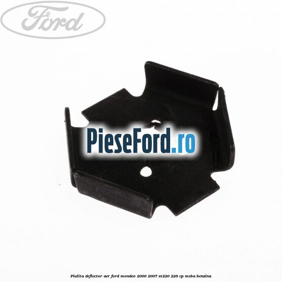 Piulita deflector aer Ford Mondeo 2000-2007 ST220 226 cp MEBA benzina