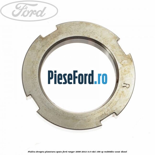 Piulita dreapta planetara spate Ford Ranger 2006-2012 3.0 TDCi 156 cp MD30DITC, WEAT diesel