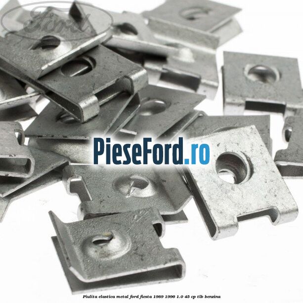Piulita elastica metal Ford Fiesta 1989-1996 1.0 45 cp TLB benzina