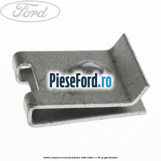 Piulita elastica metal Ford Fiesta 1989-1996 1.1 50 cp