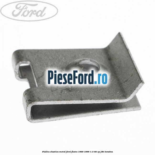 Piulita elastica metal Ford Fiesta 1989-1996 1.3 60 cp