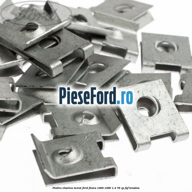 Piulita elastica metal Ford Fiesta 1989-1996 1.4 75 cp FUF benzina
