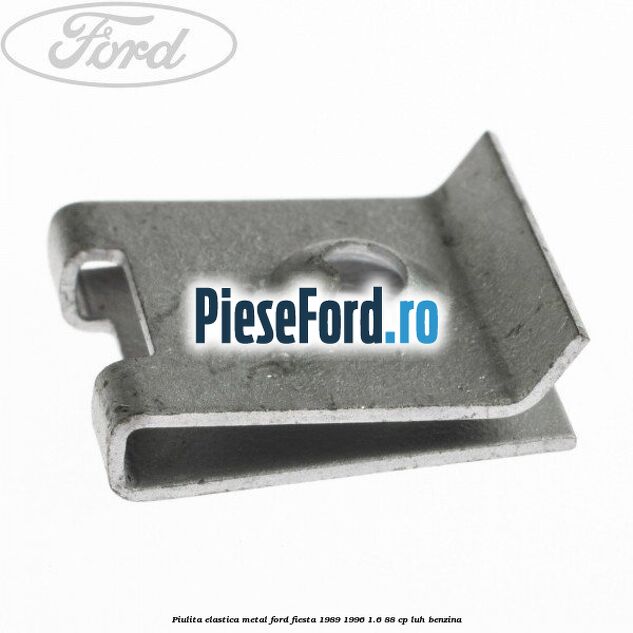 Piulita elastica metal Ford Fiesta 1989-1996 1.6 88 cp LUH benzina