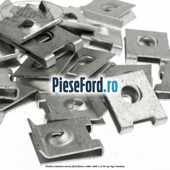 Piulita elastica metal Ford Fiesta 1989-1996 1.6 90 cp L1G1 benzina