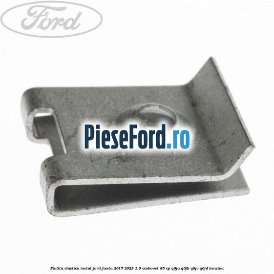 Piulita elastica metal Ford Fiesta 2017-2023 1.0 EcoBoost 85 cp