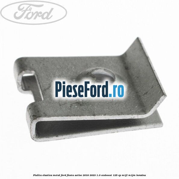Piulita elastica metal Ford Fiesta Active 2018-2023 1.0 EcoBoost 125 cp