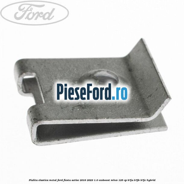 Piulita elastica metal Ford Fiesta Active 2018-2023 1.0 EcoBoost mHEV 125 cp