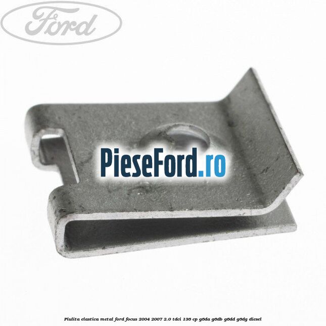 Piulita elastica metal Ford Focus 2004-2007 2.0 TDCi 136 cp