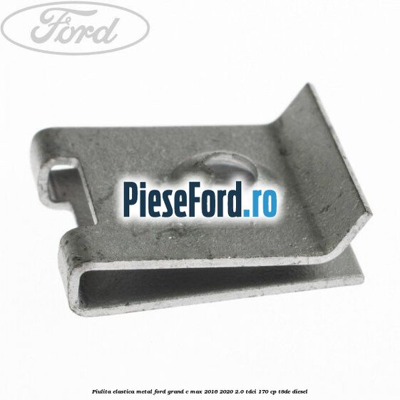 Piulita elastica metal Ford Grand C-Max 2016-2020 2.0 TDCi 170 cp