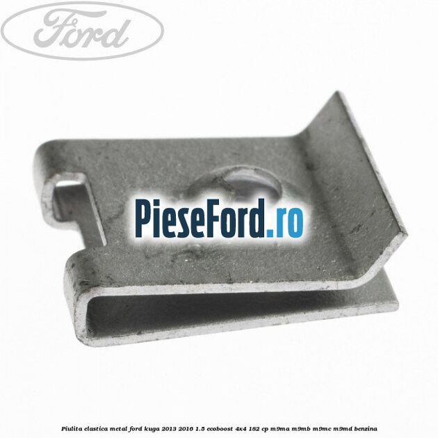 Piulita elastica metal Ford Kuga 2013-2016 1.5 EcoBoost 4x4 182 cp