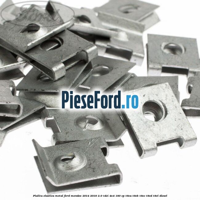 Piulita elastica metal Ford Mondeo 2014-2018 2.0 TDCi 4x4 180 cp T8CA, T8CB, T8CC, T8CD, T8CL diesel