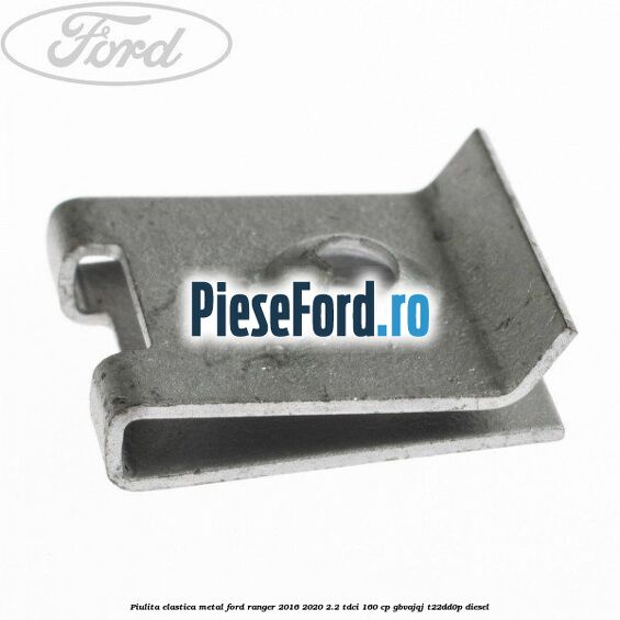 Piulita elastica metal Ford Ranger 2016-2020 2.2 TDCi 160 cp