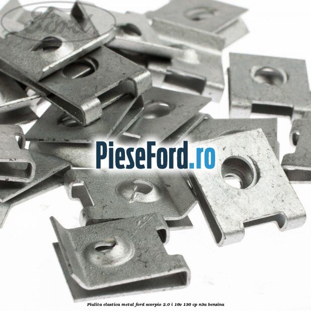 Piulita elastica metal Ford Scorpio 2.0 i 16V 136 cp Piulita elastica metal Ford Scorpio 2.0 i 16V 136 cp N3A benzina